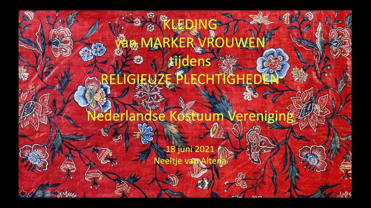 Online ledenbijeenkomst #11: Kleding voor religieuze gebeurtenissen op Marken