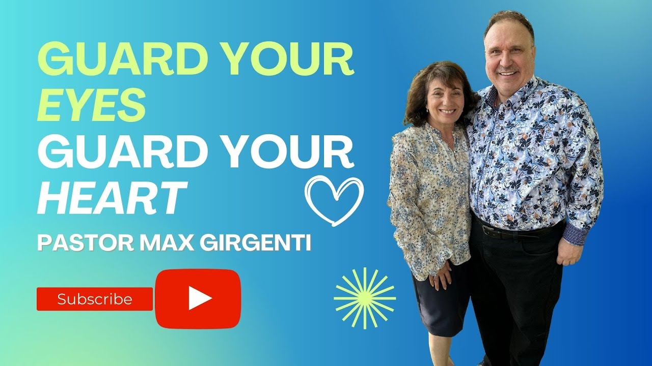 Guard Your Eyes, Guard Your Heart