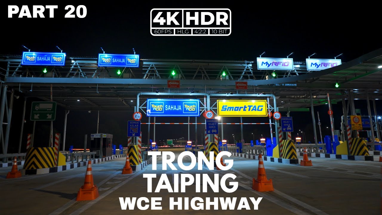 PART 20 | WCE HIGHWAY | TRONG | HENTIAN SEBELAH TAIPING | PERAK | 4K-HDR | SONY FX3