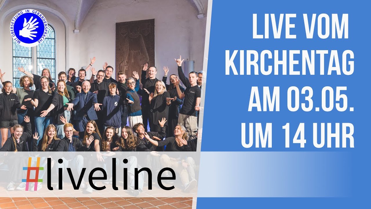 #liveline vom Kirchentag am 3. Mai um 14 Uhr