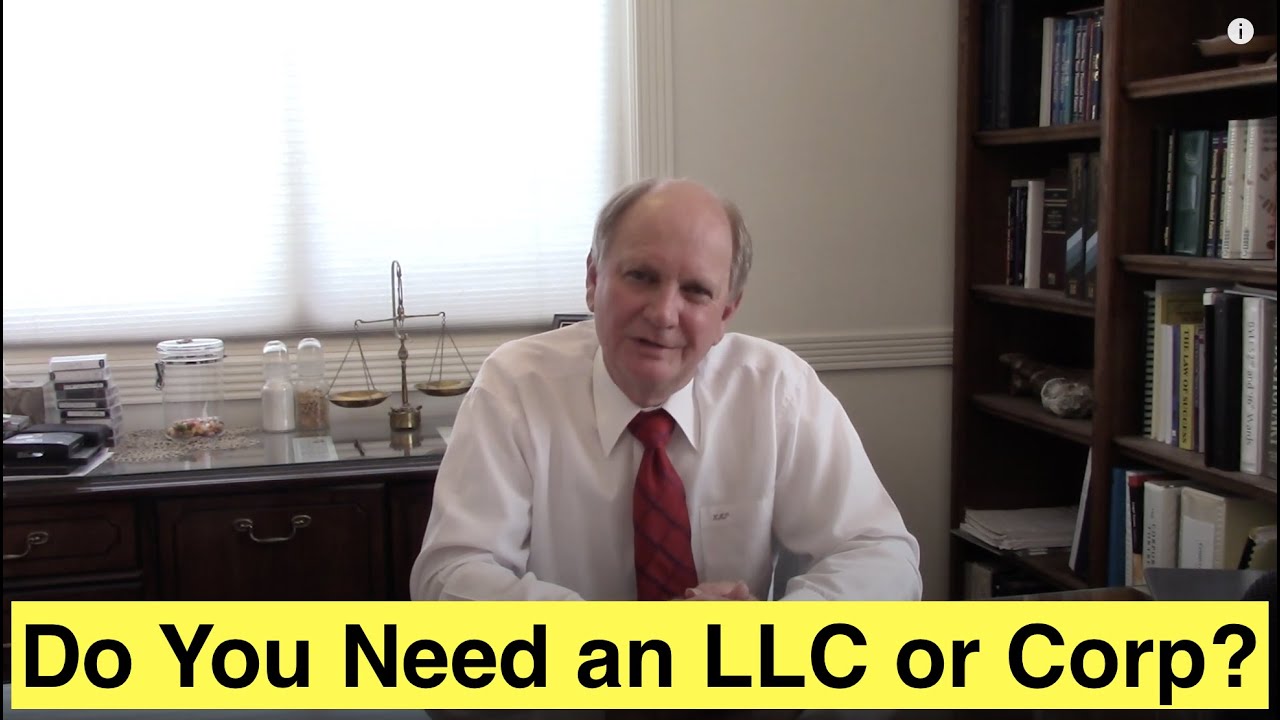 Do You Need an LLC or Corporation?
