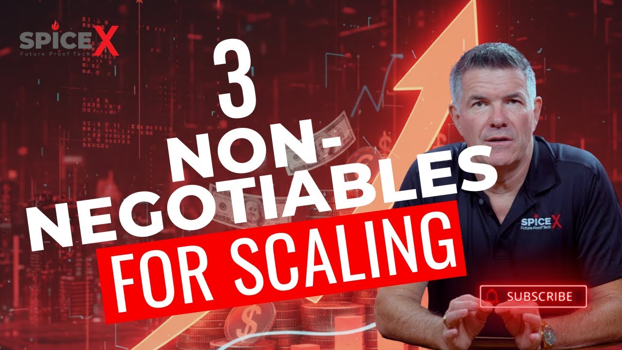 The 3 Non-Negotiables Every Company Must Implement to Scale