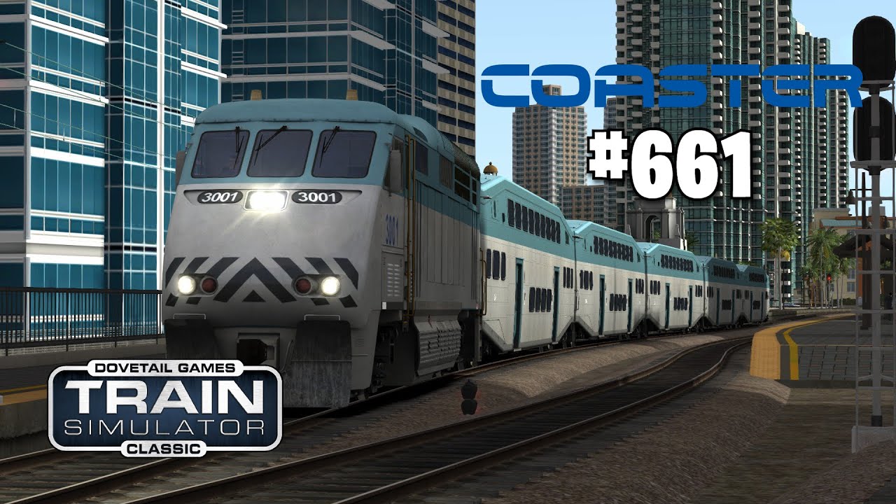 Train Simulator Classic / Driving Coaster 661 / San Diego - Oceanside