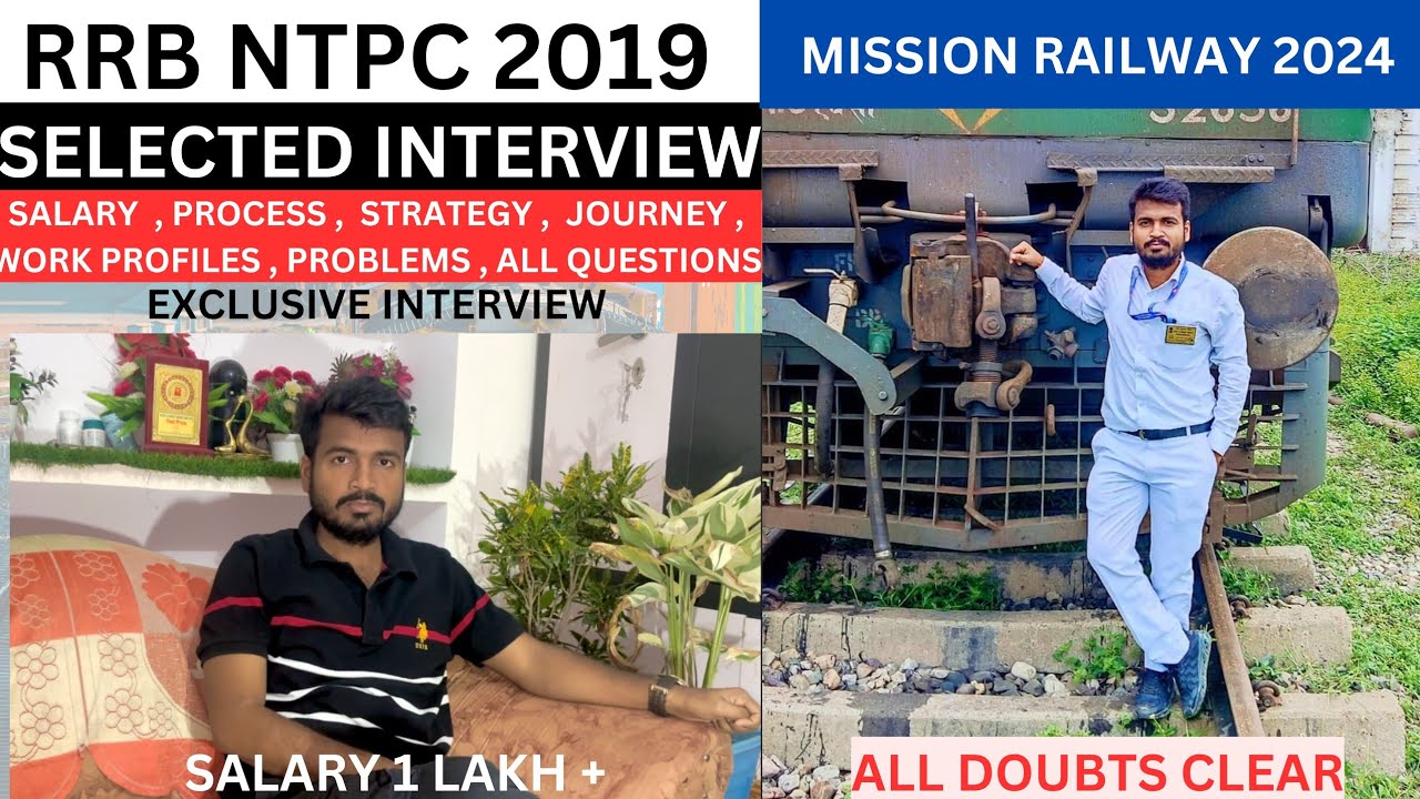 RRB NTPC 2019 SELECTED CANDIDATE INTERVIEW , JOB PROCESS, PROFILE, SALARY, TRANSFER, ALL QUESTIONS