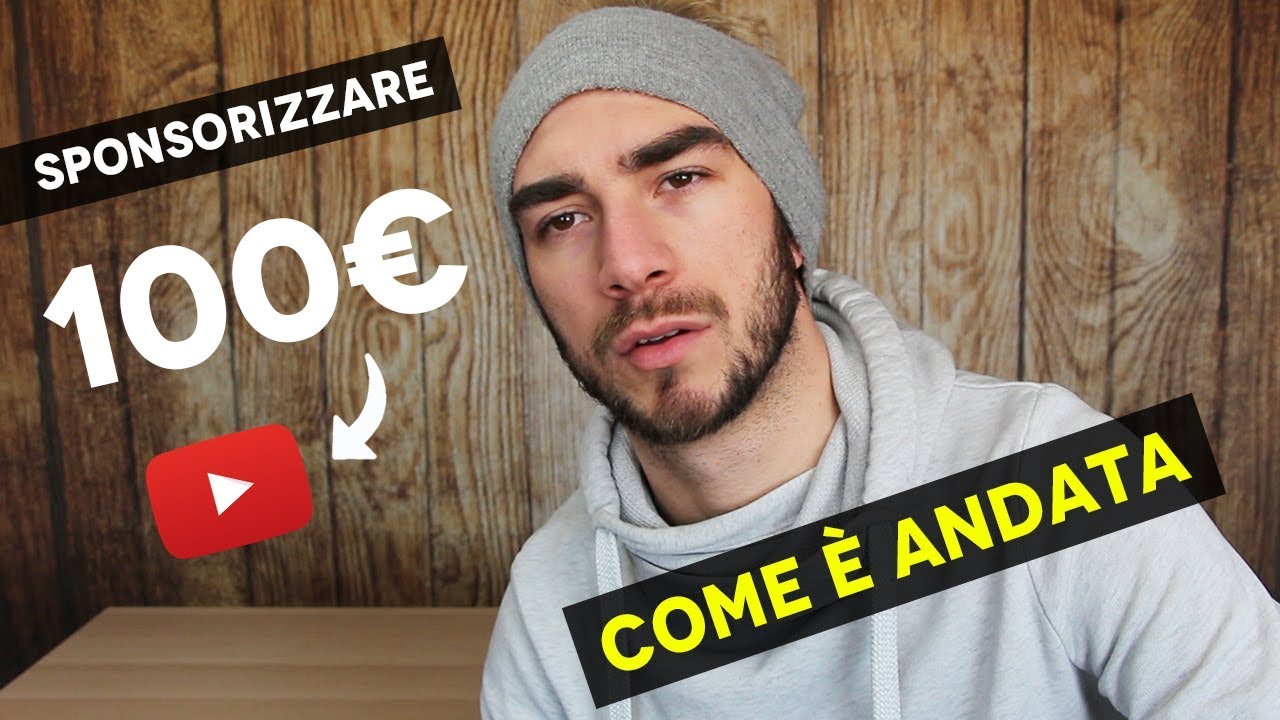 Sponsorizzare video youtube con 100 EURO! Come è andata..