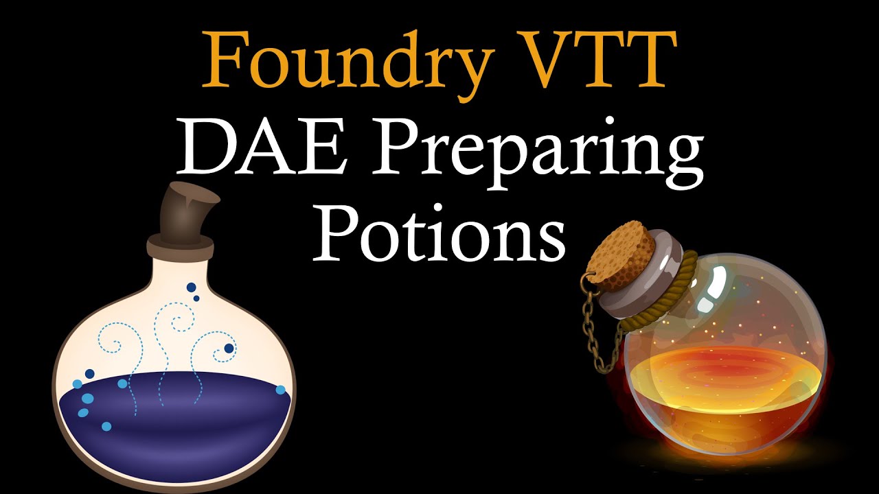 Foundry VTT Dynamic Active Effects Preparing Potions