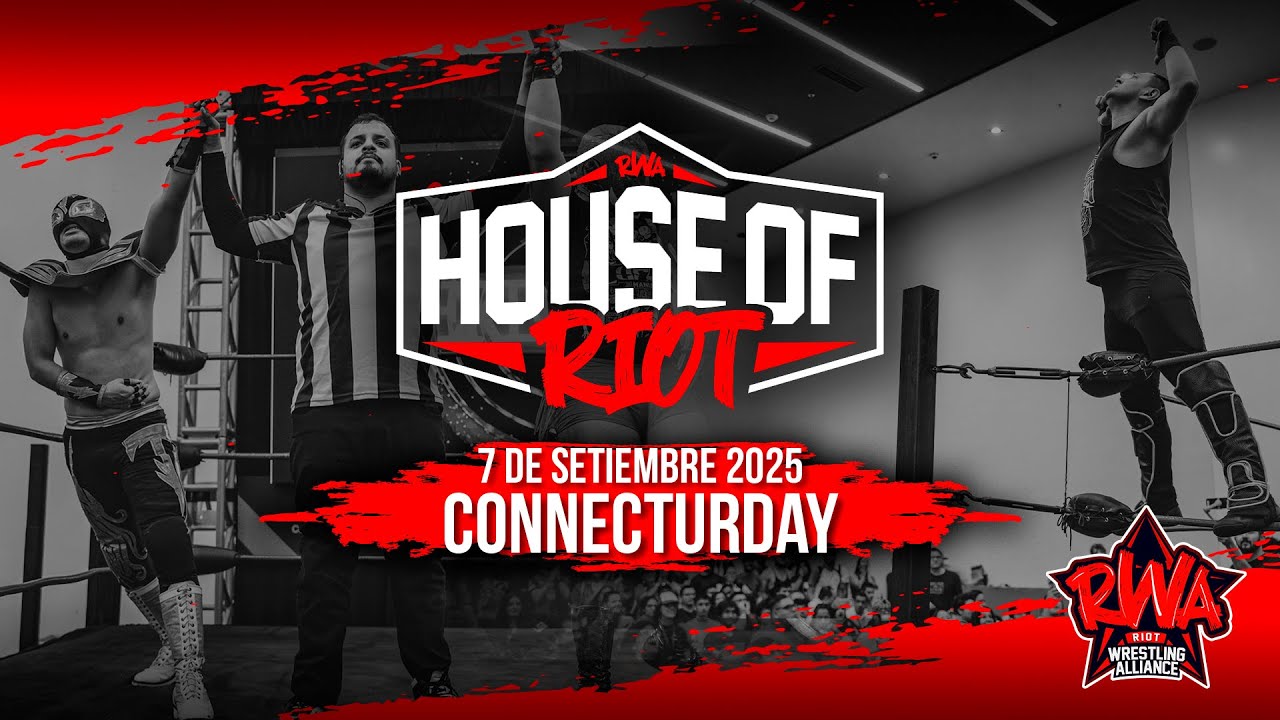 FULL SHOW - CONNECTURDAY | HOUSE OF RIOT. RWA - HOR. 07-09-2025.