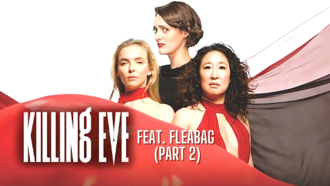 Killing Eve Season 3 Crack - Feat. Fleabag