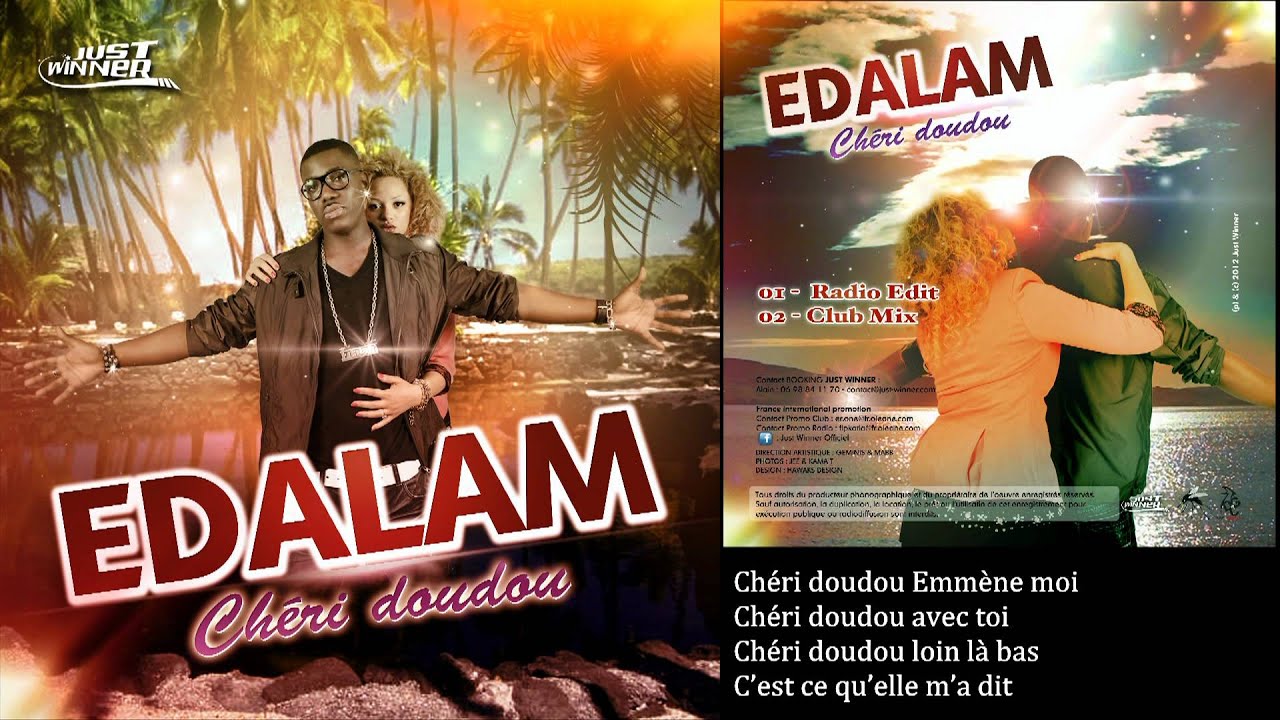 Edalam - Ch&eacute;ri doudou (Paroles Officielles)[Just Winner]