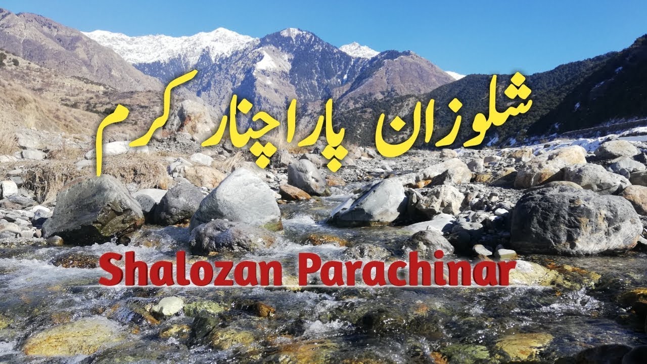 Shalozan Parachinar tour | Shalowzan Parachinar
