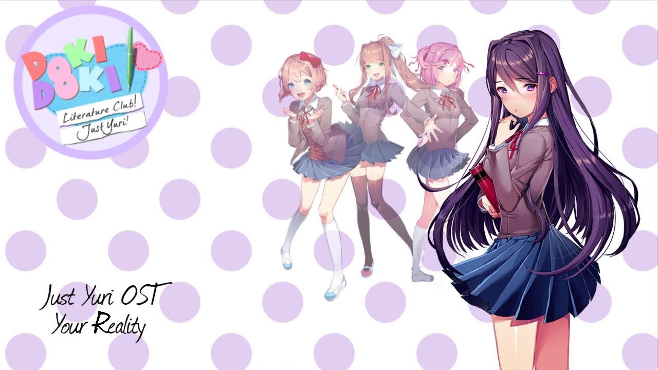 Your Reality (Different Voice + Credits) - Just Yuri (DDLC Mod)