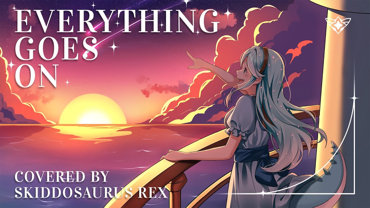 【MV】Porter Robinson - Everything Goes On (Cover) || SKIDDOSAURUS REX