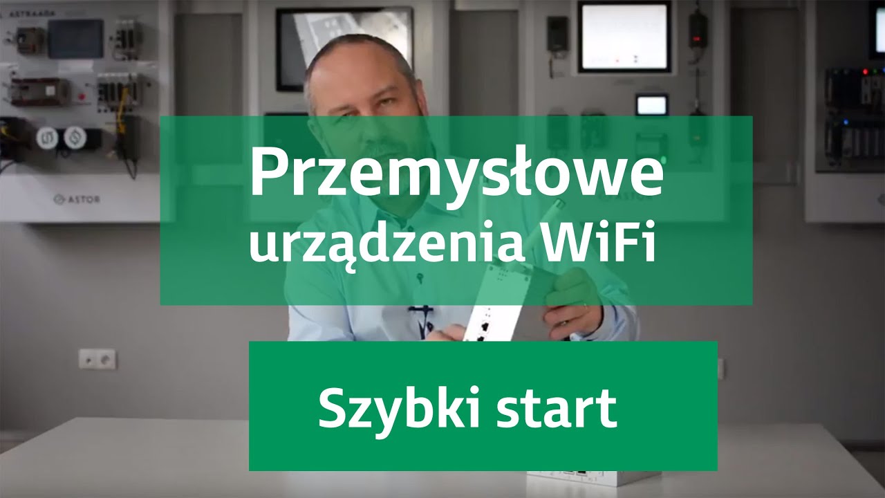 Szybki start - przemysłowe urządzenia WiFi