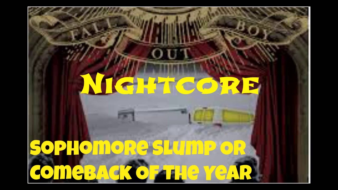 Nightcore- Sophomore Slump Or Comeback Of The Year