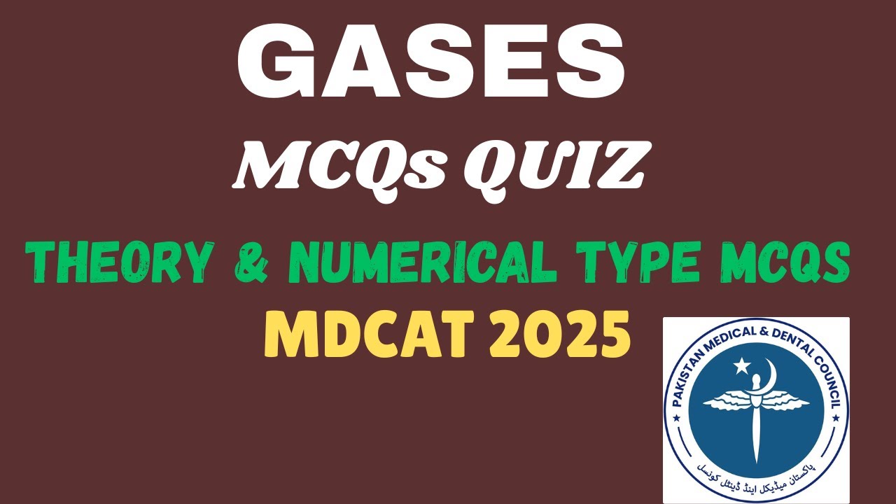 🔥Gases MCQs Quiz | MDCAT 2025 | NEET | Class 11th Chemistry | 