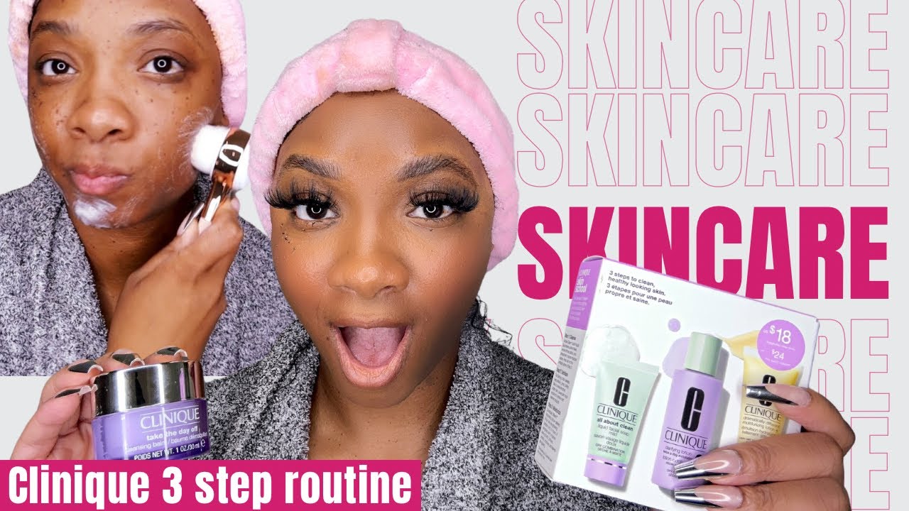 MY NEW SKINCARE ROUTINE | CLINIQUE 3 STEP ROUTINE | 4 YEARS LATER 💕