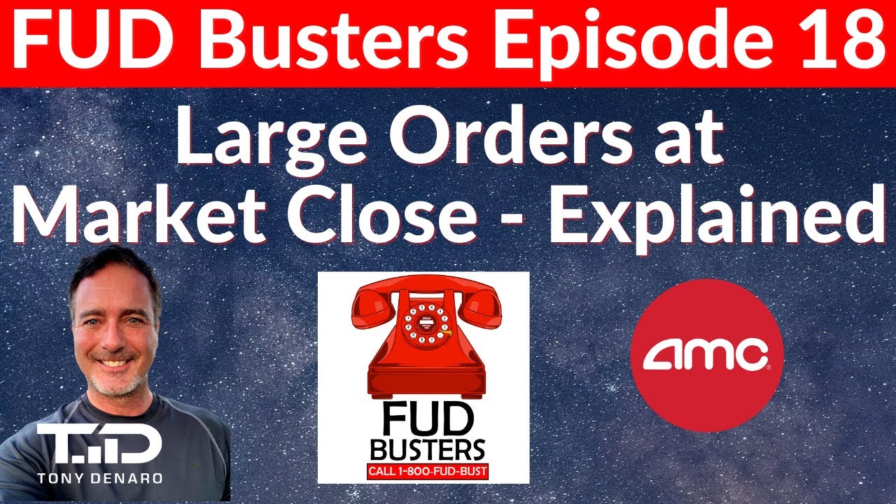 FUDBusters Ep 18 - Dark Pool MANIPULATION? LARGE orders of AMC right after market close?
