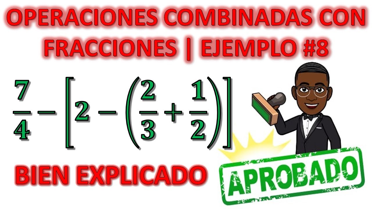 OPERACIONES COMBINADAS CON FRACCIONES | PARENTESIS Y CORCHETES | #8