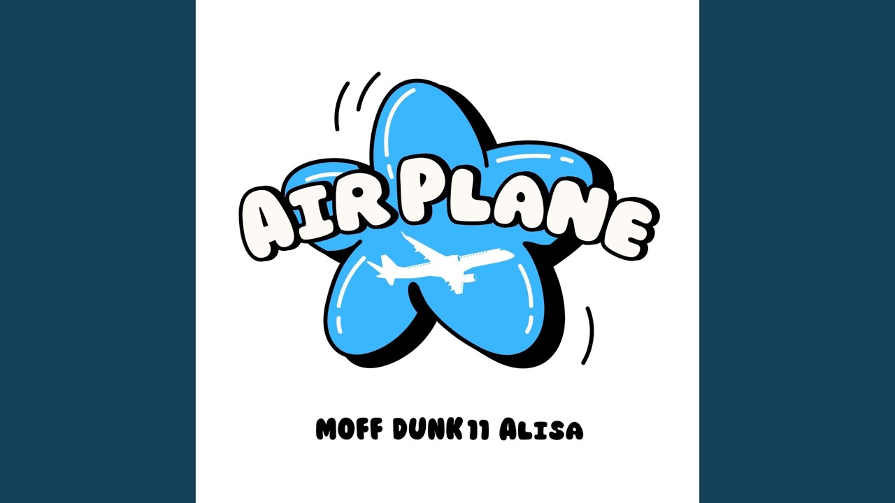 Air Plane (feat. DUNK 11 & Alisa)