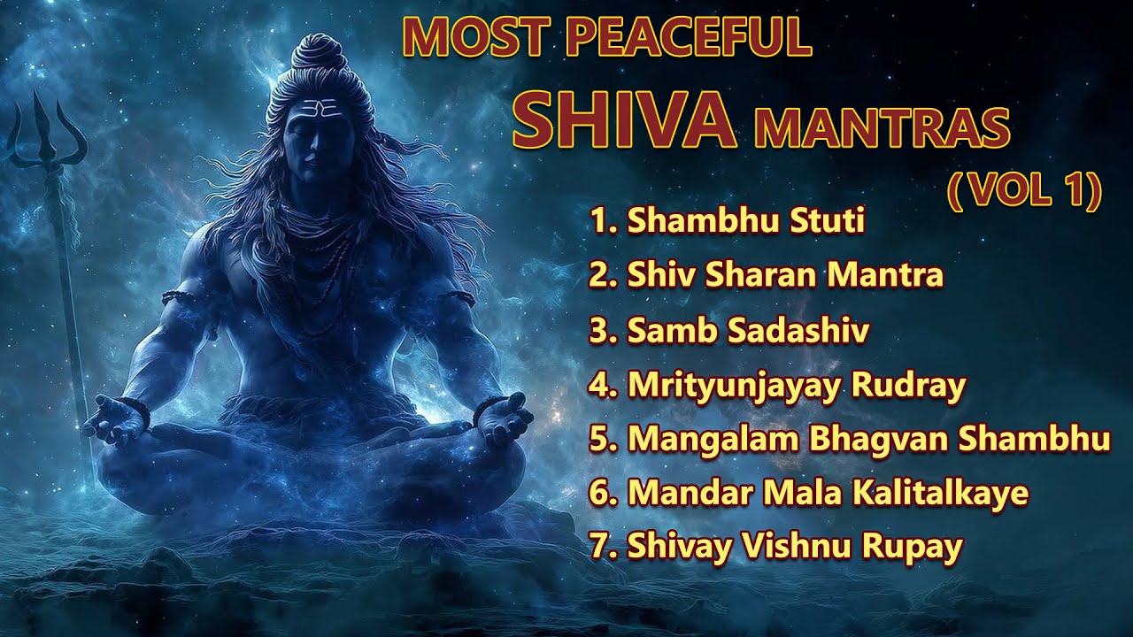 Ancient SHIVA Mantras | Protection for YOU & YOUR FAMILY from everything | Vol 1 | Jai Shiv Shambhu 