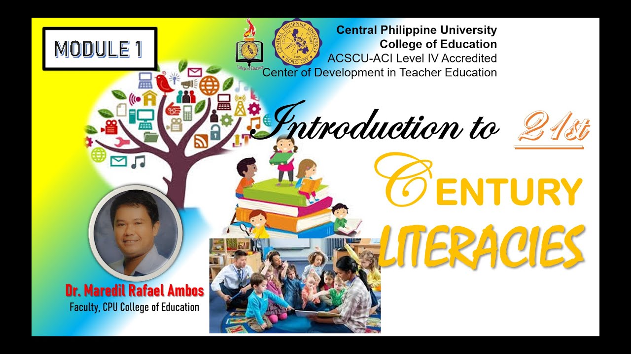 Module 1 Introduction to 21st Century Literacies