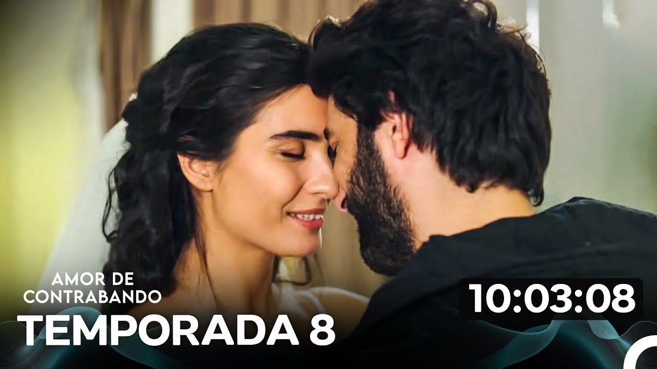Amor De Contrabando Cap&iacute;tulo 8 (Versi&oacute;n Extra Larga) (Doblado en Espa&ntilde;ol)