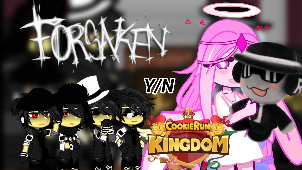 [ FORSAKEN ] to eternal Sugar Cookle (Y/N) CookleRUN : KINGDOM (1/1)