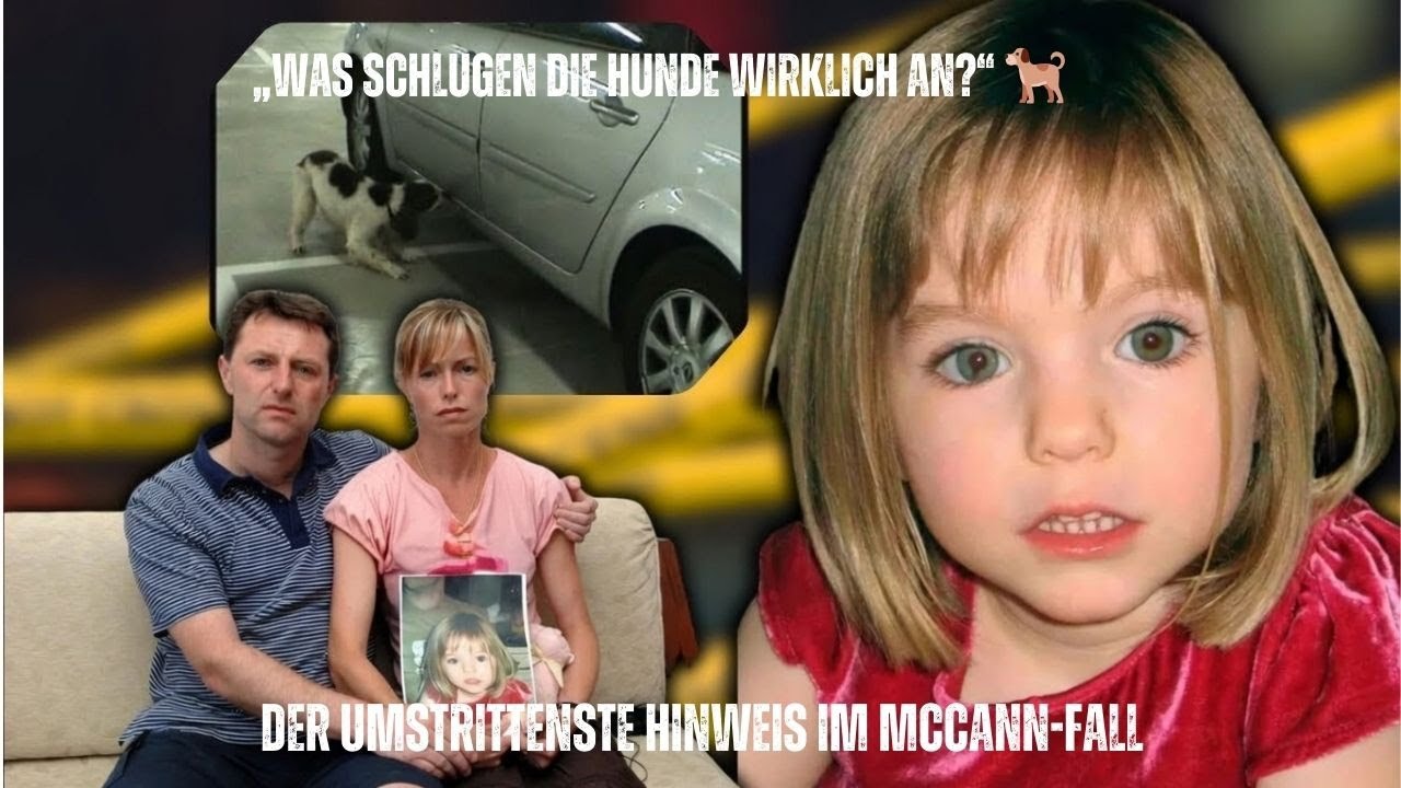 Was die Leichensp&uuml;rhunde im Fall McCann fanden &ndash; und warum dar&uuml;ber bis heute gestritten wird