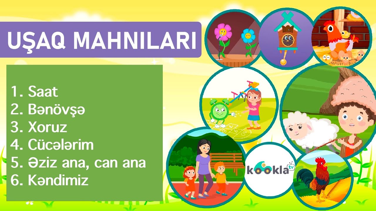 “Saat”, “Bənövşə”, “Xoruz”, “Cücələrim”, “Əziz ana,can ana”,”Kəndimiz” uşaq mahnıları