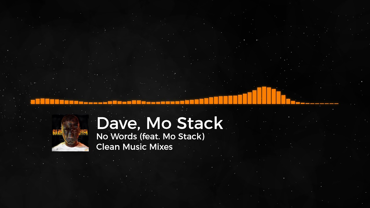 Dave, Mo Stack - No Words [CLEAN]