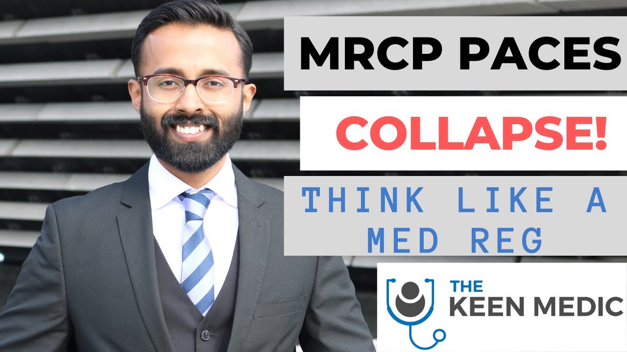 MRCP PACES || Collapse! || Think Like a Medical Reg