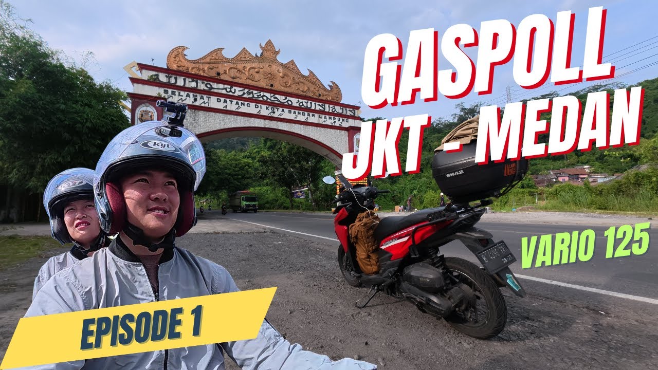 Ep.1 Langsung Gas Ke MEDAN, Bareng Istri, Naik MOTOR | Touring JAKARTA - MEDAN Vario 125