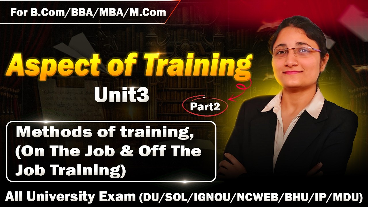 Aspects of Training Part 2|HRM| B.com/BBA/M.com/MBA| Semester exam | all university