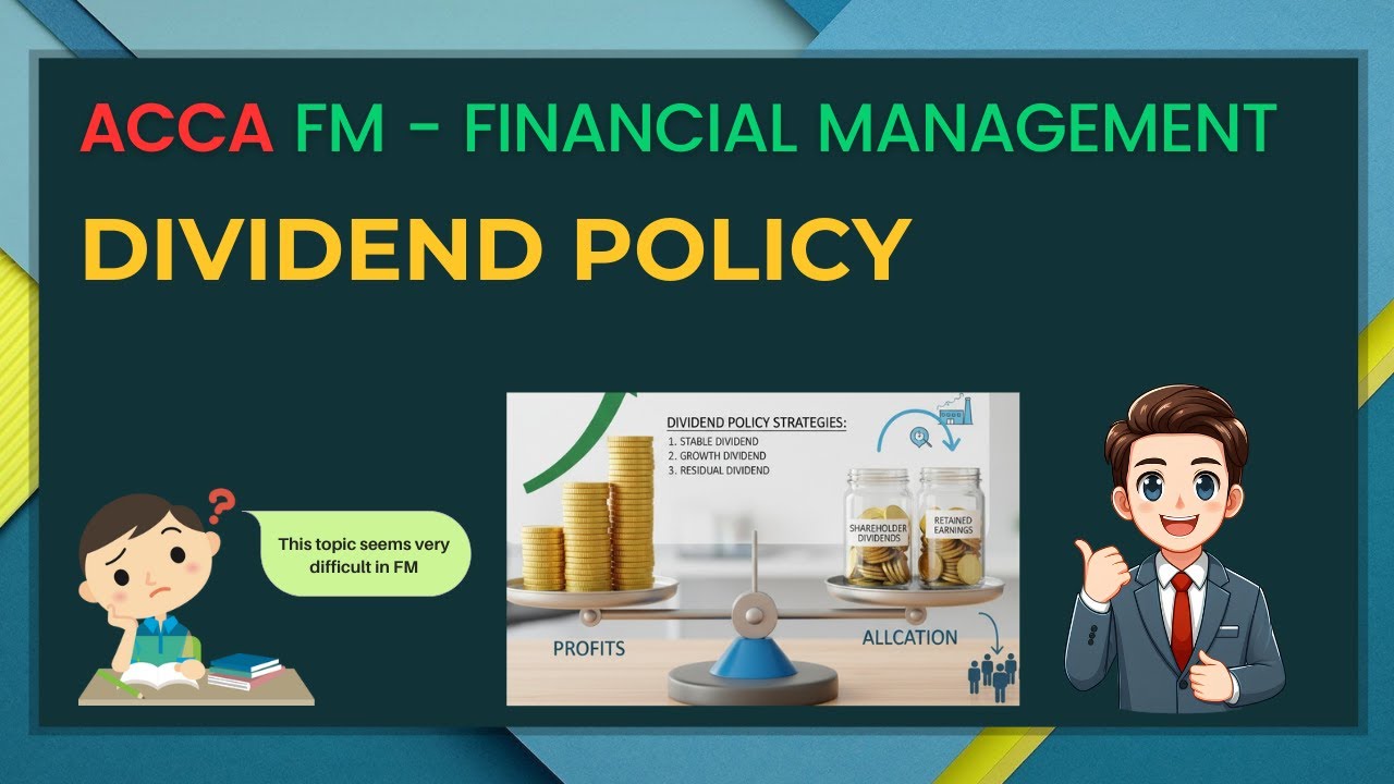 ACCA FM | Dividend policy | Most easy explanation