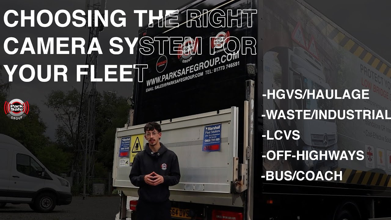 CHOOSING THE RIGHT CAMERA SYSTEM FOR YOUR FLEET | A GUIDE TO COMMERCIAL VEHICLE CAMERA SYSTEMS