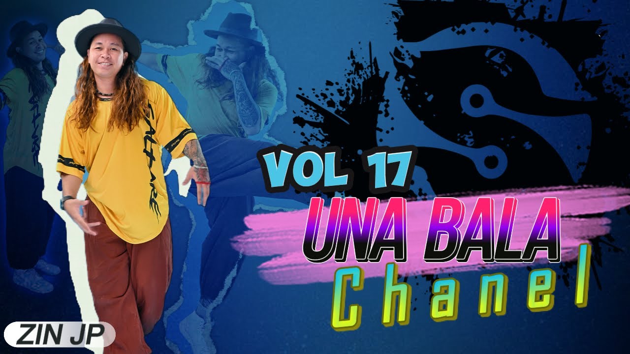 Una Bala | Chanel | Fusion | ZUMBA FITNESS | Volume 17 | 2025