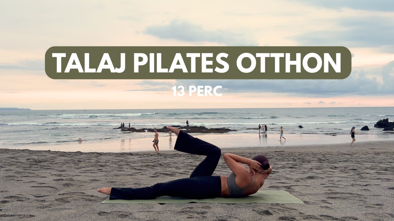 TALAJ PILATES OTTHON │FERDE HASIZOM + CORE IZMOK ERŐSÍTÉSE
