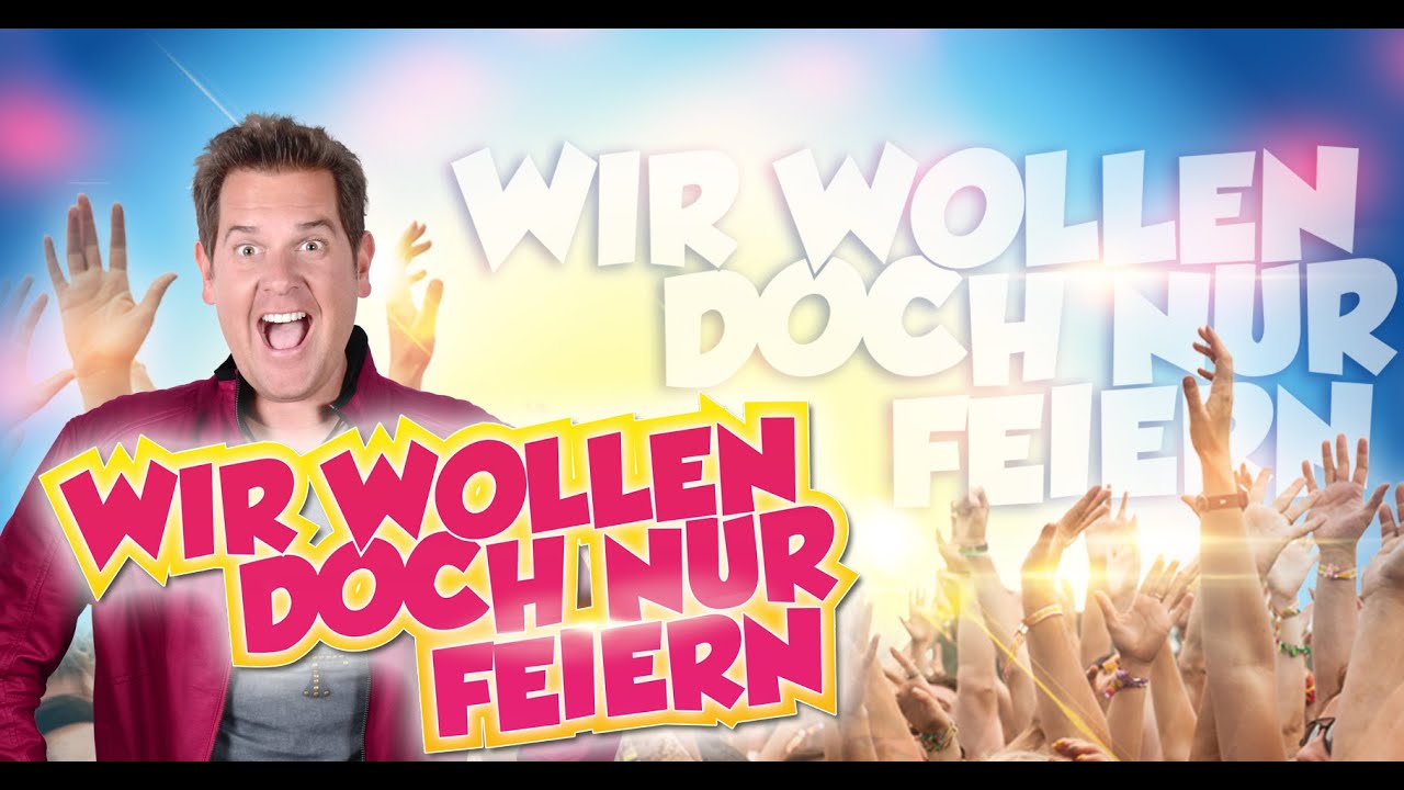 Wir wollen doch nur feiern - Peter Wackel