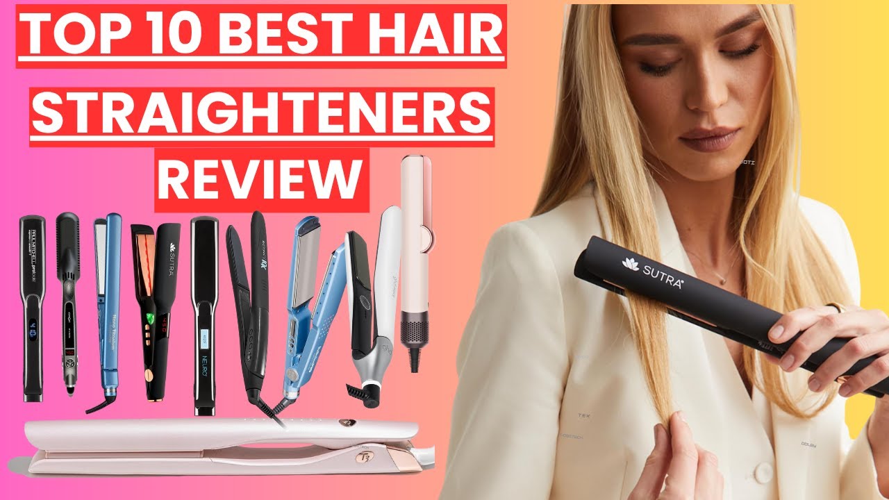 Top 10 Best Hair Straighteners Review 2025 | Best Flat Irons for All Hair Types