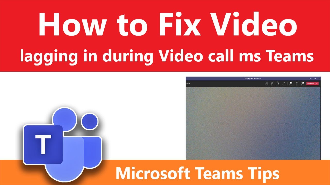 How to Fix Video Lag in Microsoft Teams on Windows | Team video call is lagging | Solve Video Lag