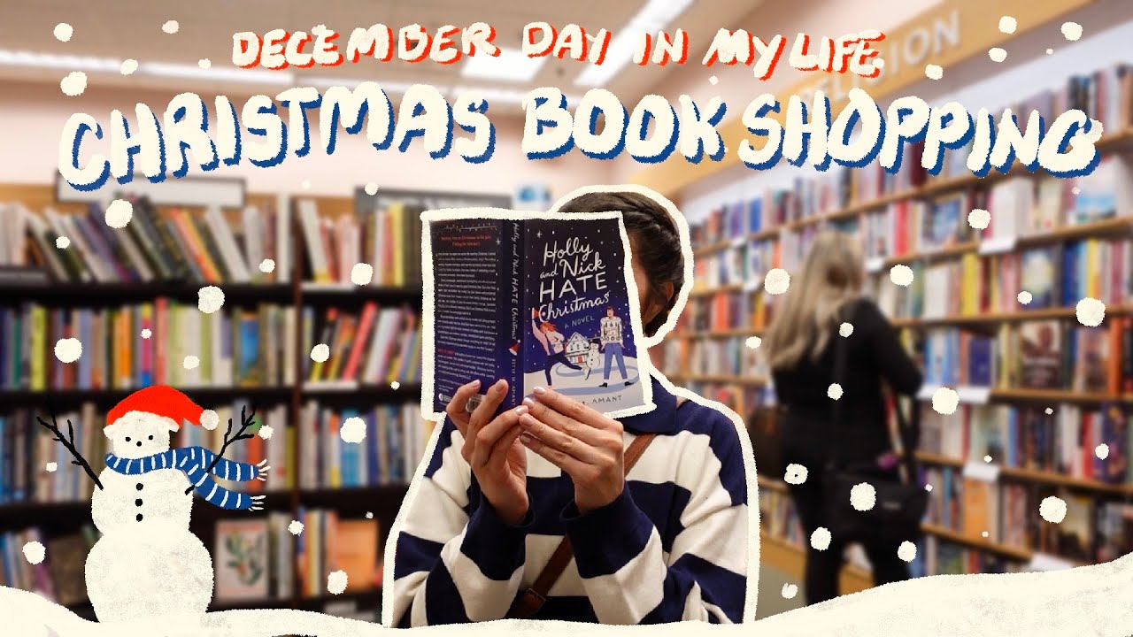 Christmas book shopping | a December day in my life