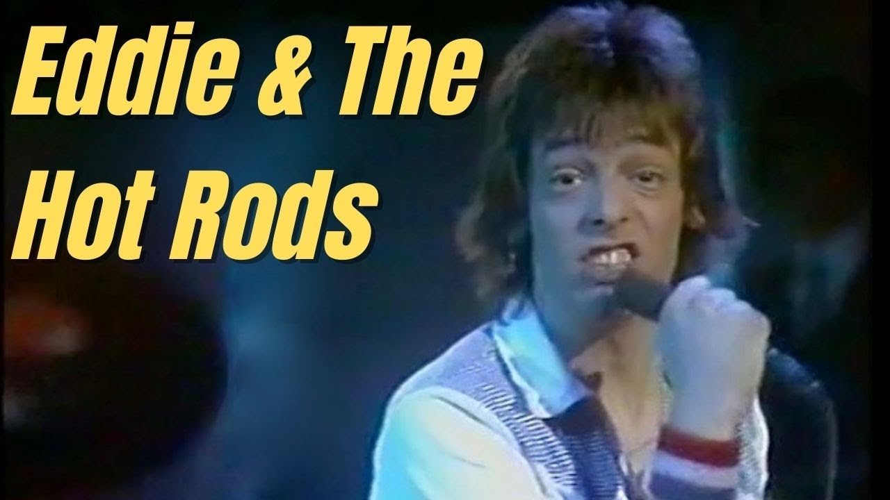 Eddie & The Hot Rods - Do Anything You Wanna Do - HD