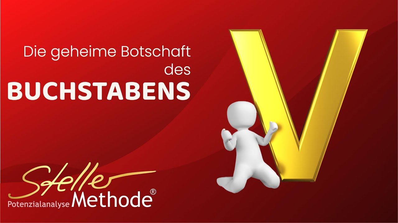 Numerologie V 🔺Der Buchstabe V im Namen erklärt von Edith Steller 🔺Lernen mit der StellerMethode®