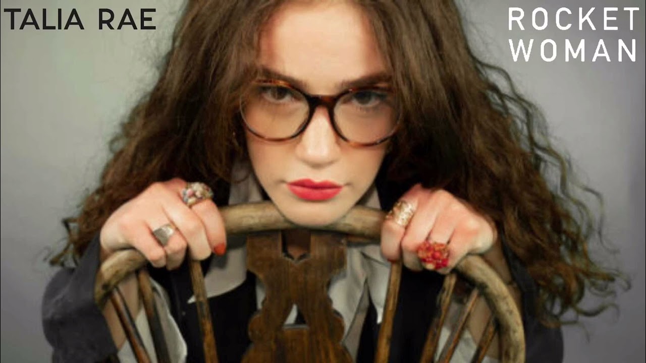 Talia Rae - Rocket Woman