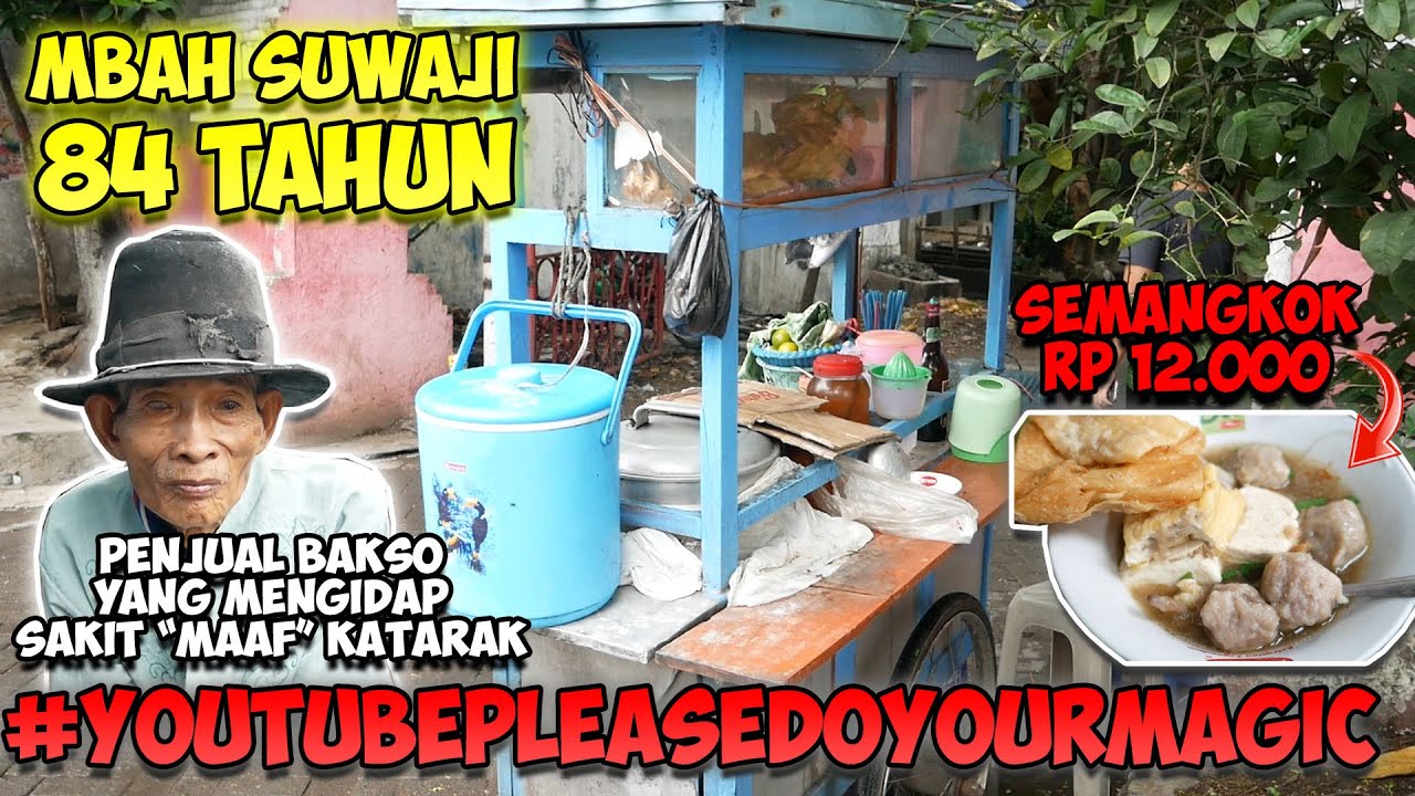 MENGIDAP KATARAK 😭 MBAH SUWAJI 84 TAHUN PENJUAL BAKSO KELILING BUTUH BANTUAN KALIAN SEMUA !!