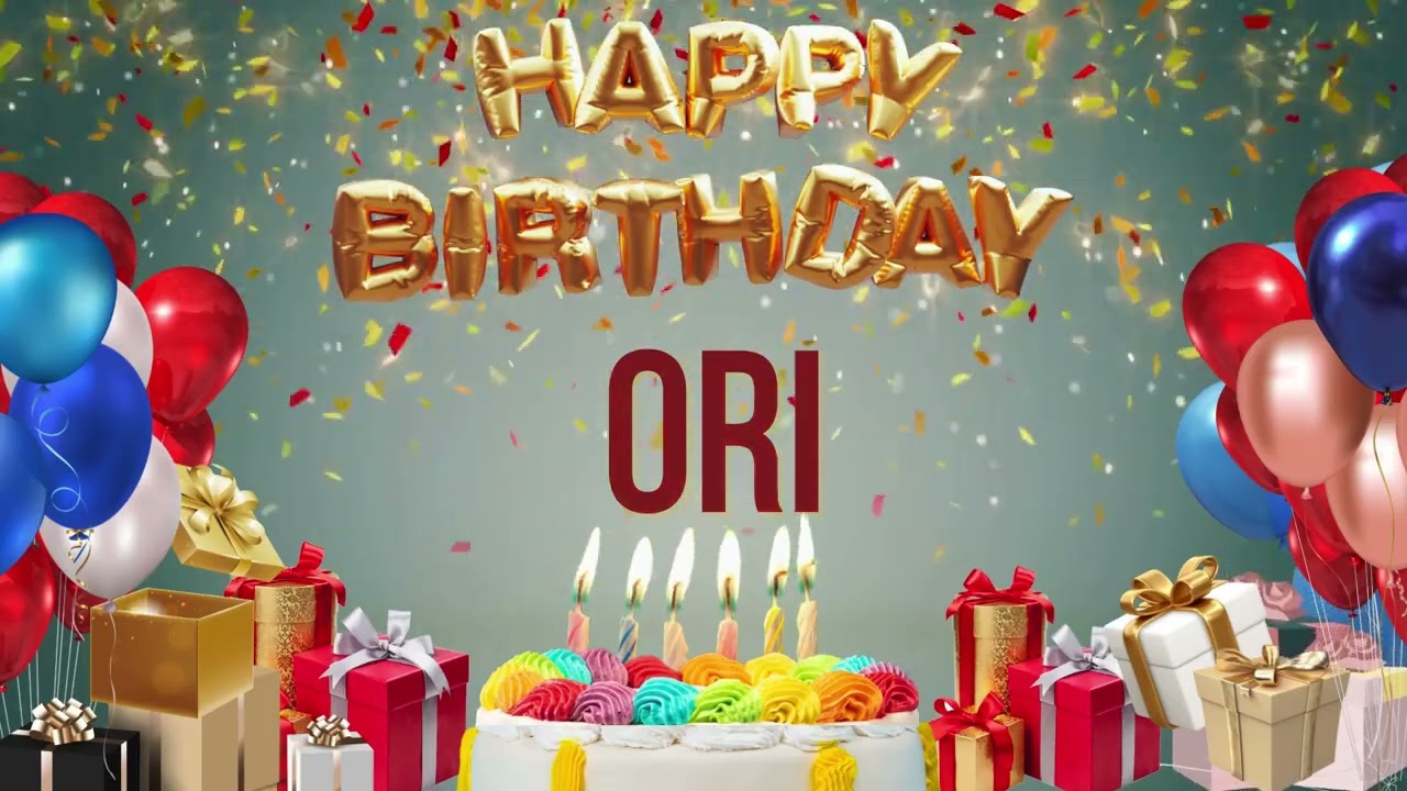 Ori - Happy Birthday Ori