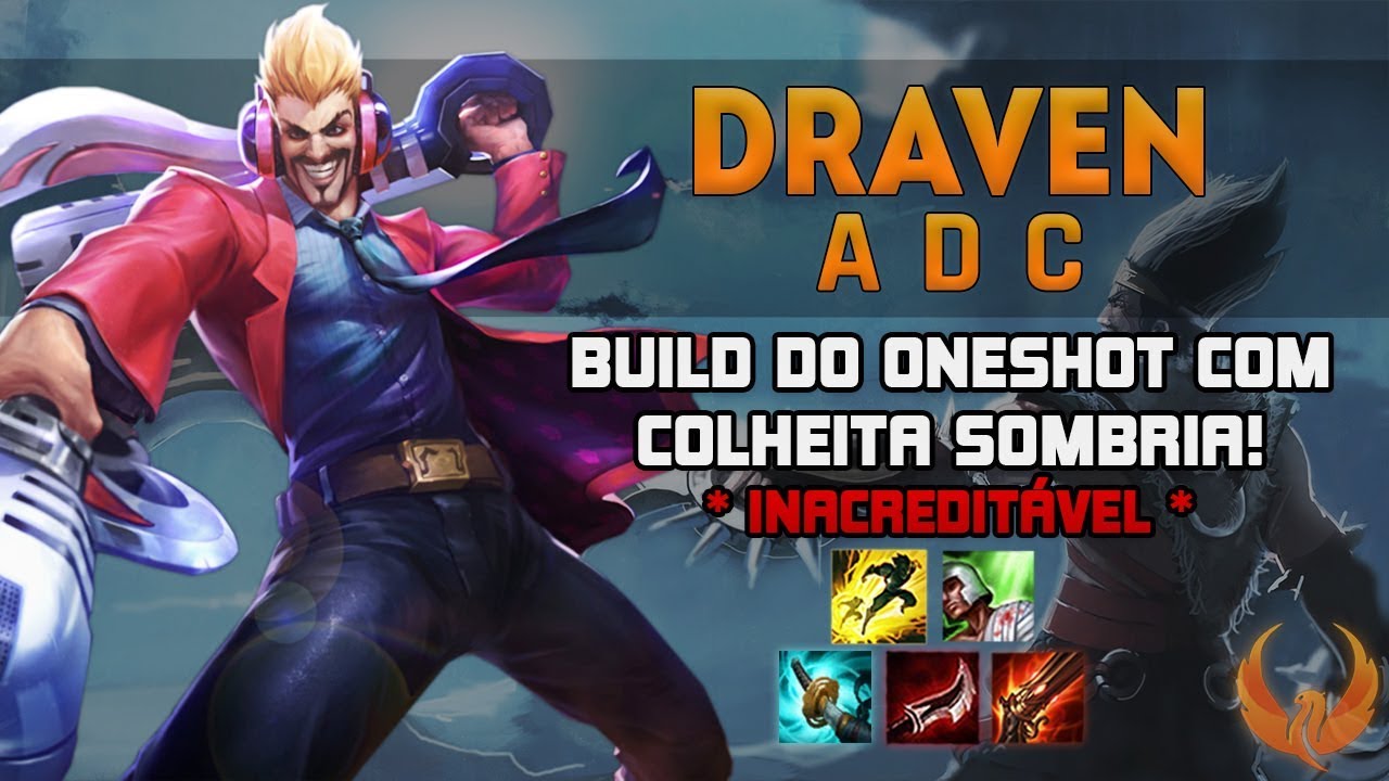 BUILD DO ONESHOT COM COLHEITA SOMBRIA! *INACREDITÁVEL* - DRAVEN ADC GAMEPLAY [PT-BR]