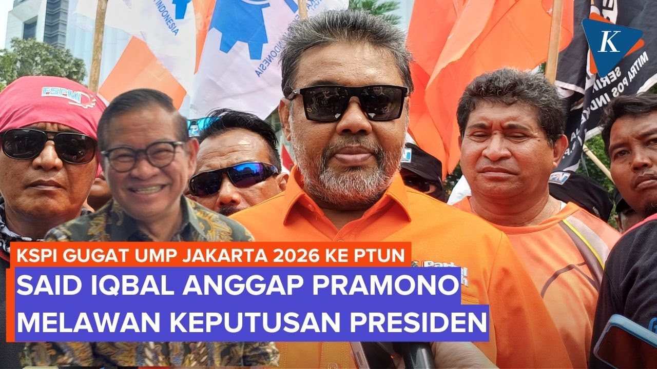 Gugat UMP Jakarta 2026 ke PTUN, Said Iqbal Anggap Pramono Lawan Keputusan Presiden