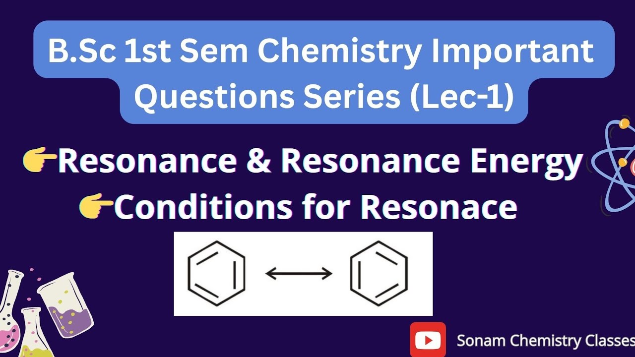 Resonance | Conditions for Resonance & it's Characteristics | B.sc 1st Sem Chemistry Imp. Questions|