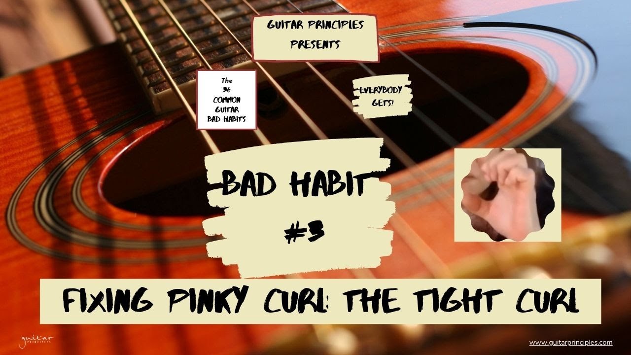 Get Left Hand Pinky Curl On Guitar: THE TIGHT CURL